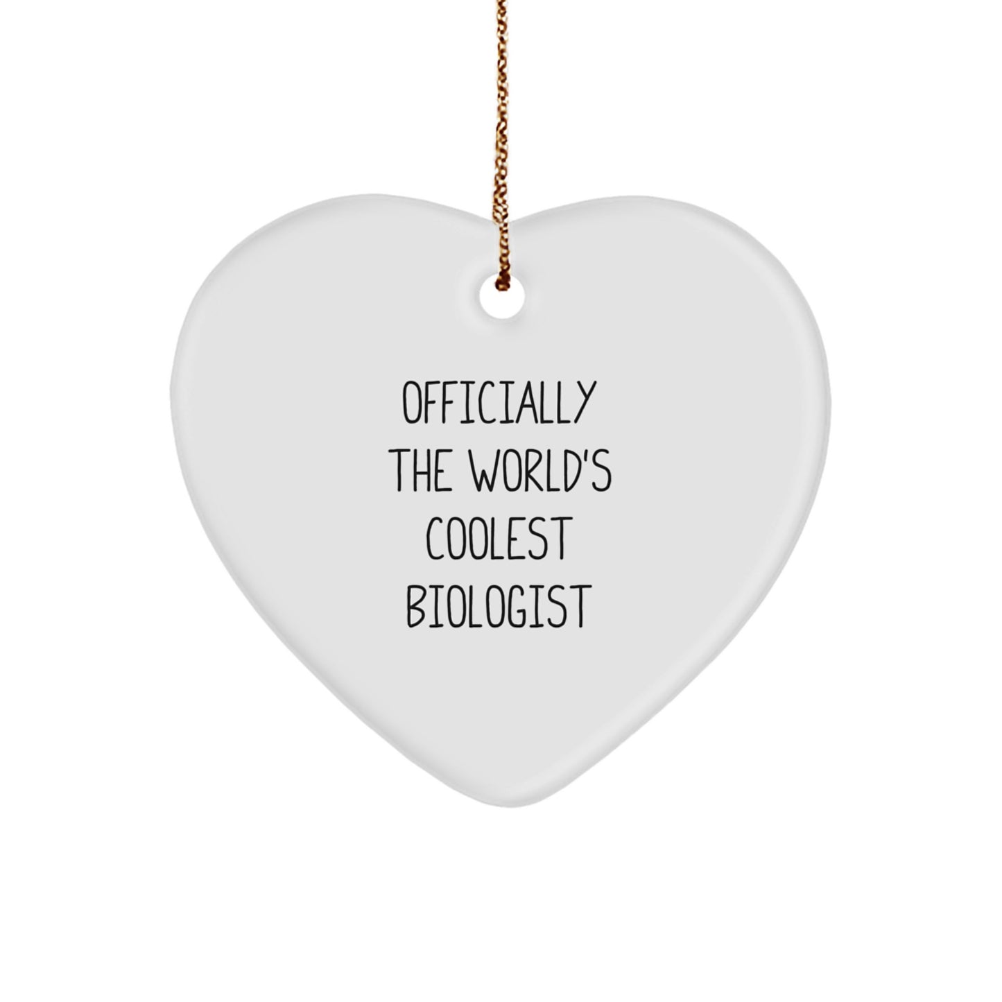 Biologist Heart Ornament Officially The World's Coolest Biologist Funny Gift for Christmas - Image 1
