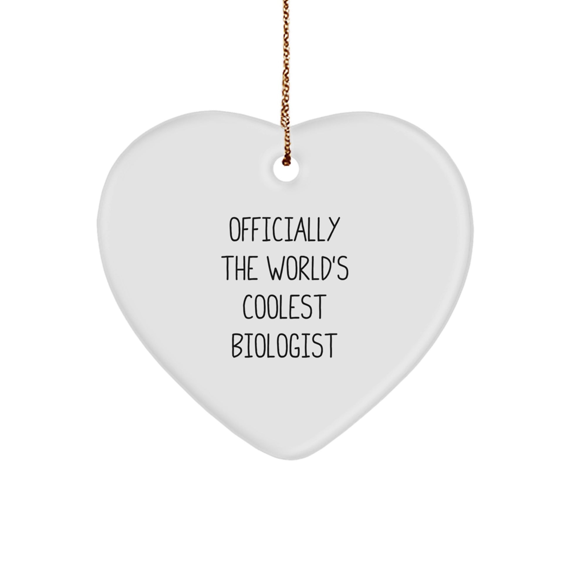 Biologist Heart Ornament Officially The World's Coolest Biologist Funny Gift for Christmas - Image 1