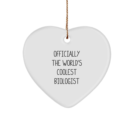 Biologist Heart Ornament Officially The World's Coolest Biologist Funny Gift for Christmas - Image 1