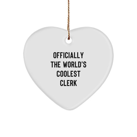 Funny Clerk Gifts from Men for Christmas Unique Gifts, Officially The World's Coolest Clerk Heart Ornament, Clerk Appreciation Gifts for Friends and Family - Image 1