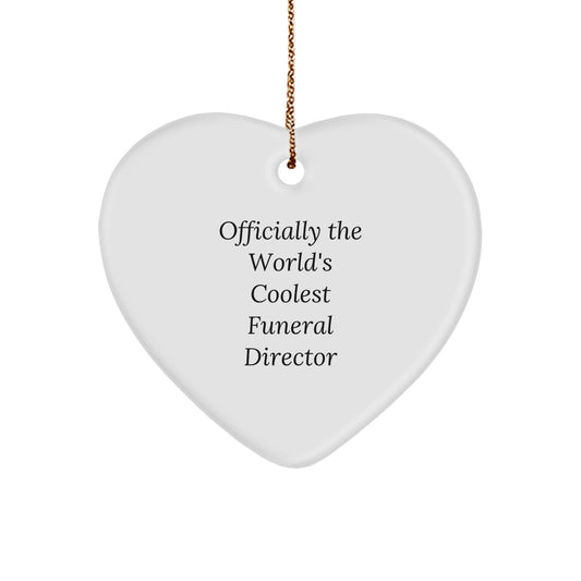 Funny Funeral Director Heart Ornament Gifts from Friends to Men Women Funeral Directors - Officially The World's Coolest Funeral Director - Christmas Unique Gifts - Image 1