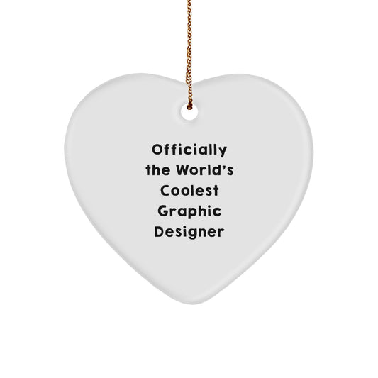 Funny Quote Gifts from Friends for Graphic Designer, Officially The Worlds Coolest Graphic Designer Heart Ornament, Christmas Unique Gifts for Graphic Designers - Image 1