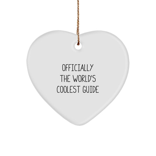 Funny 'Officially The World's Coolest Guide' Heart Ornament Gifts from Men, Women, Friends, Family for Guide, Men, Women, Friends, Family - Unique Christmas Unique Gifts - Image 1