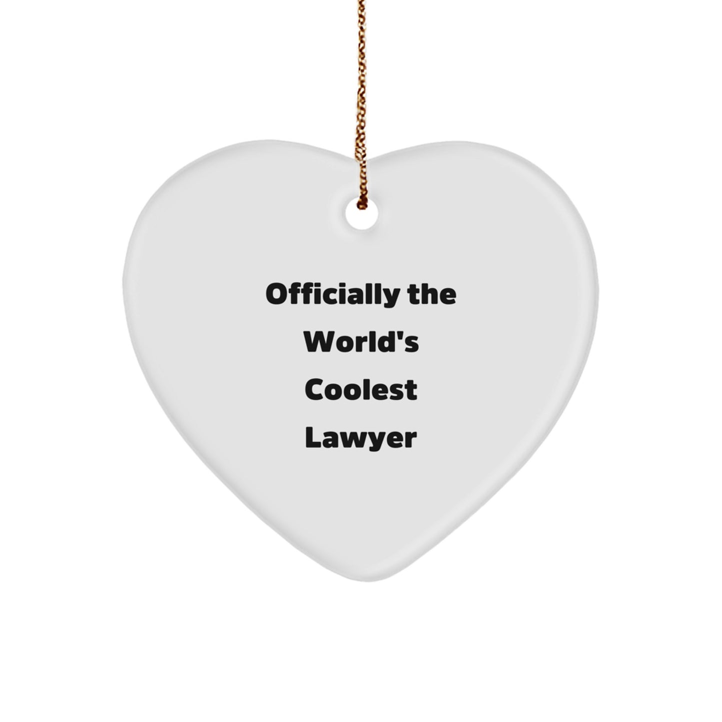 Funny Lawyer Gifts from Men for Friends - Officially The World's Coolest Lawyer Heart Ornament, White, Christmas Unique Gifts - Image 1