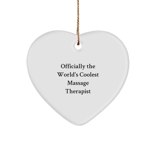 Funny Massage Therapist Gifts, Heart Ornament for Christmas Unique Gifts from Friends to Massage Therapist, World's Coolest Massage Therapist Quote - Image 1