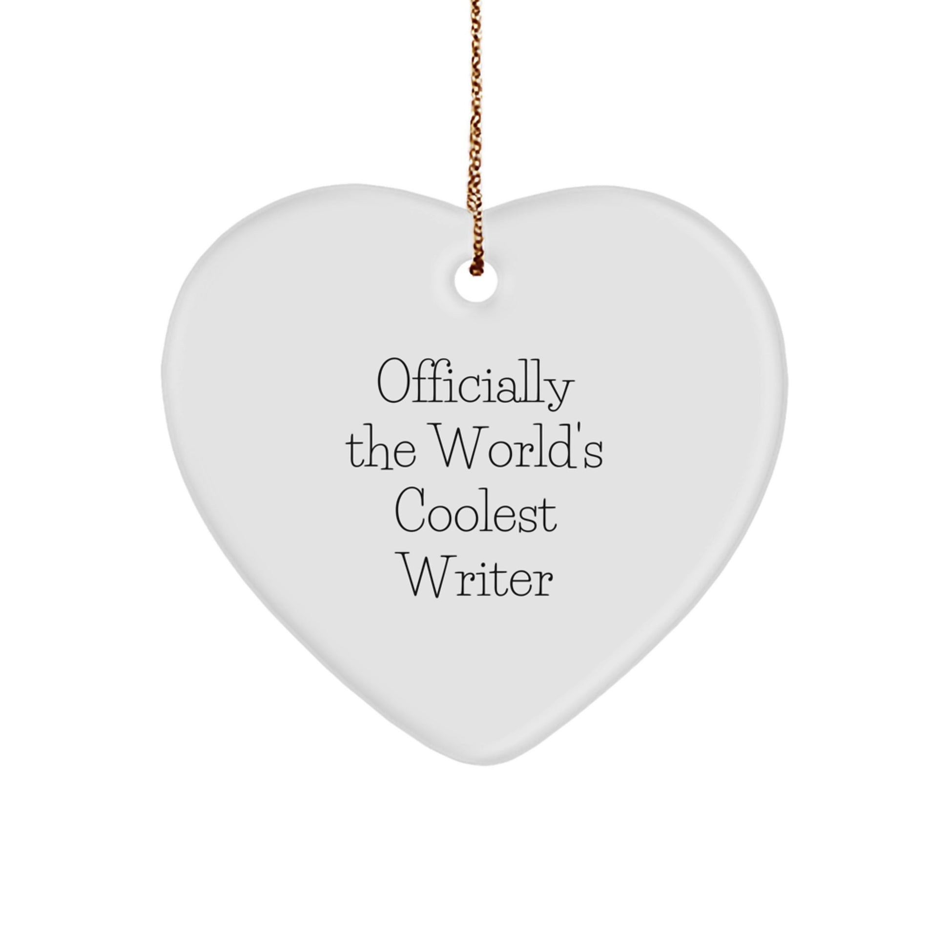 Funny Writer Gifts from Friends for Writers - Officially The World's Coolest Writer White Heart Ornament - Image 1