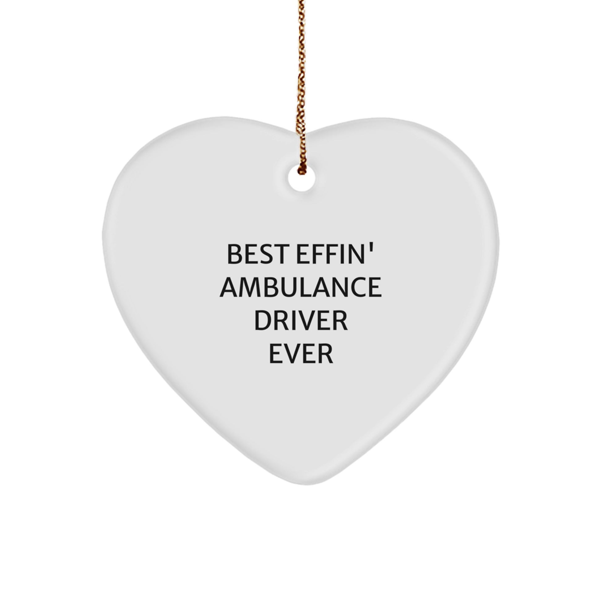 Funny Ambulance Driver Heart Ornament for Ambulance Driver Gifts from Friends at Christmas Unique Gifts - Image 1