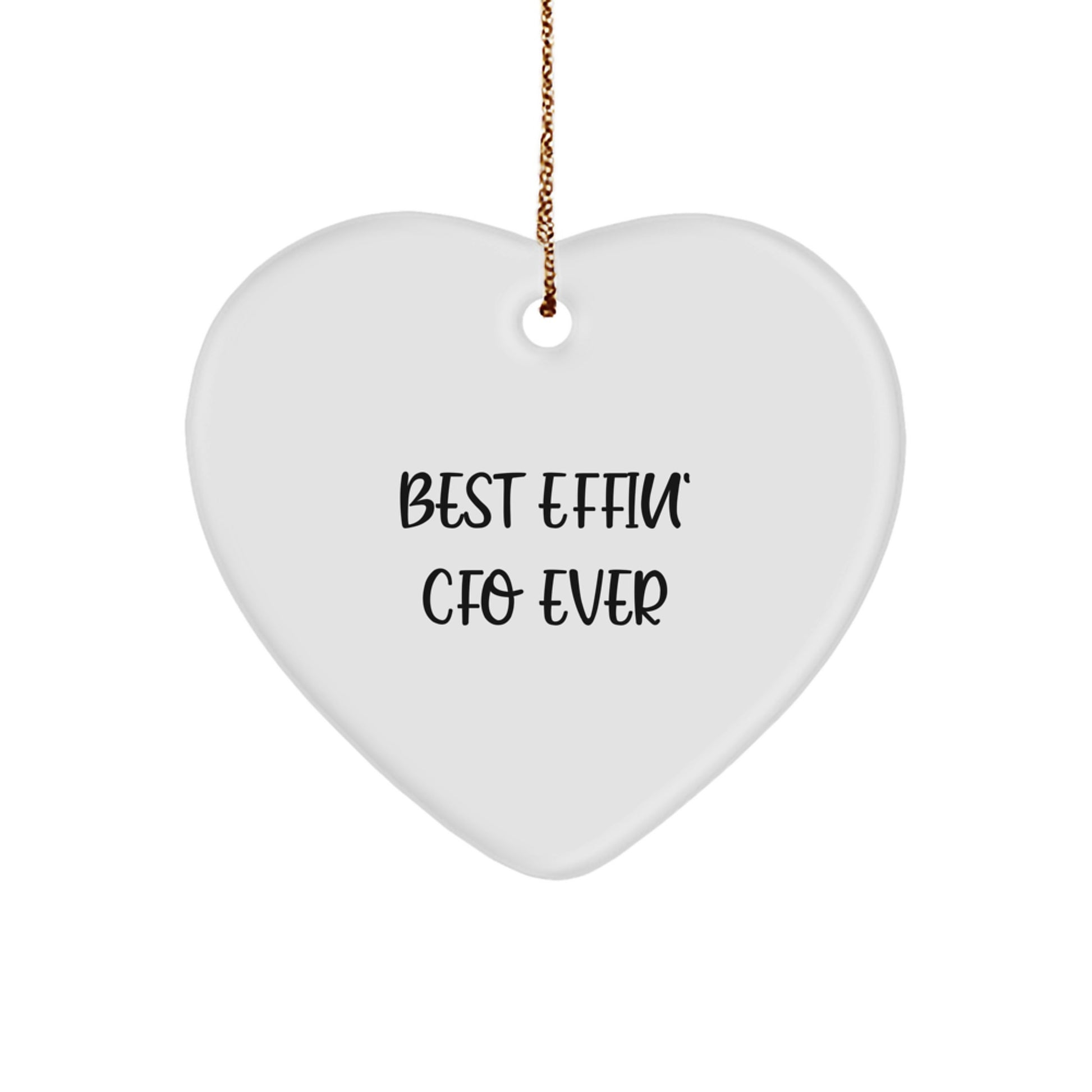 Funny CFO Gifts from Friends - Best Effin' CFO Ever Heart Ornament, White, Christmas Unique Gifts for CFO - Image 1