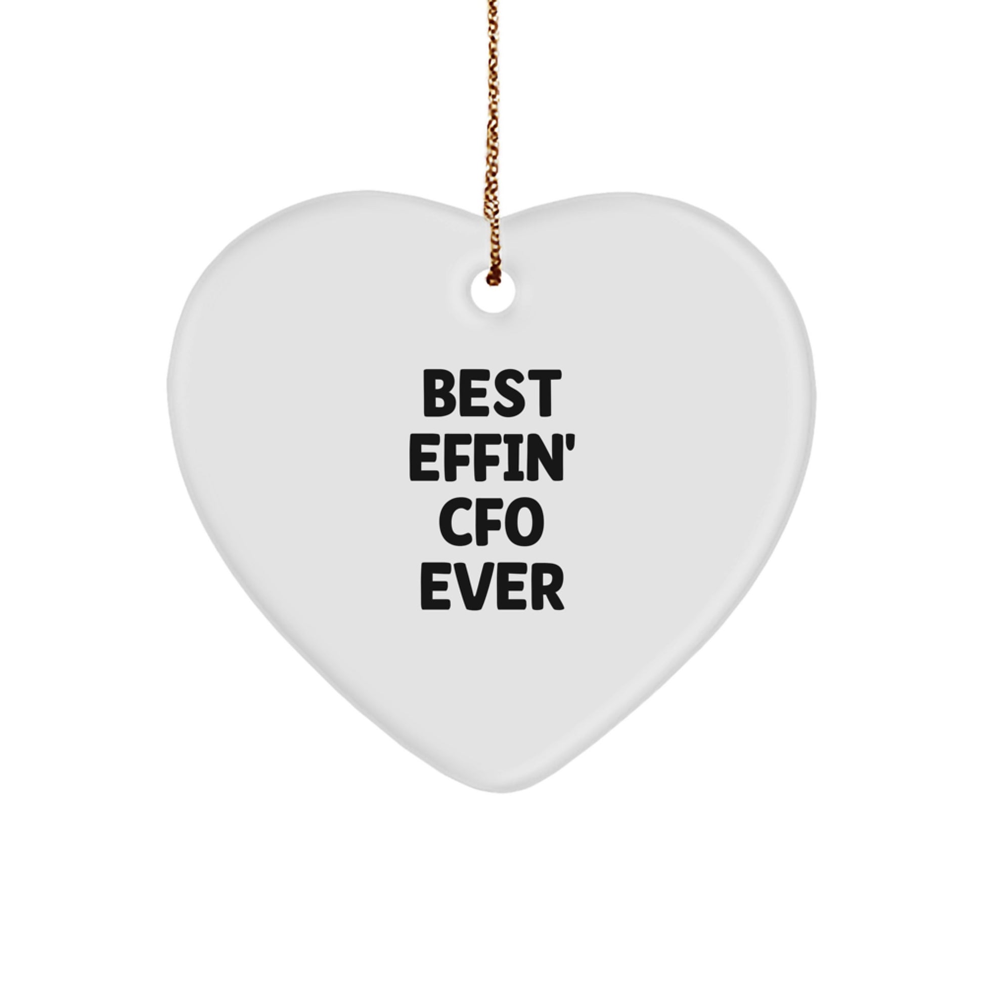 Funny CFO Gifts for Family, CFO Heart Ornament Best Effin' Cfo Ever, Christmas Unique Gifts from Men - Image 1
