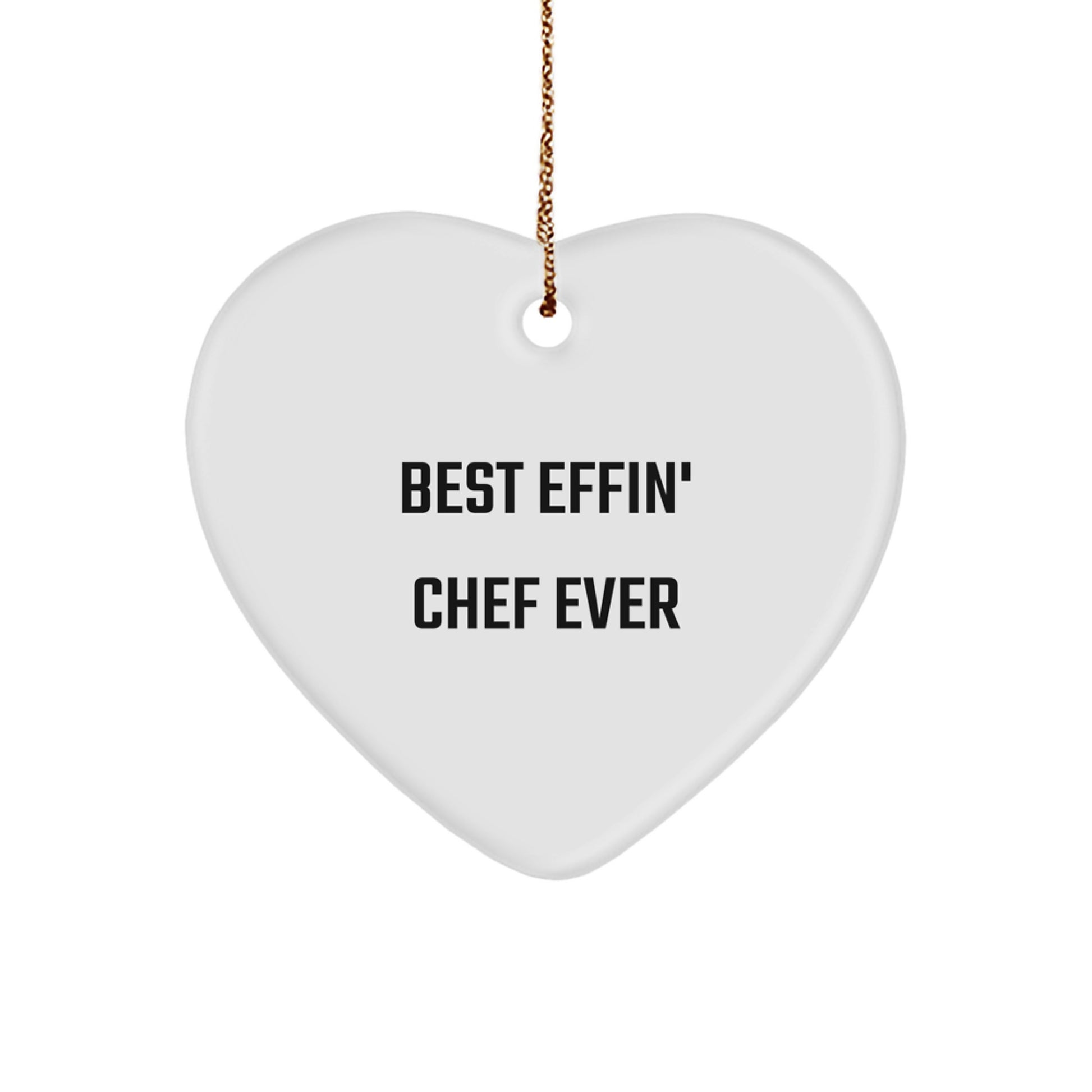 Funny Chef Heart Ornament Gifts from Friends to Chef, Best Effin' Chef Ever Christmas Unique - Image 1