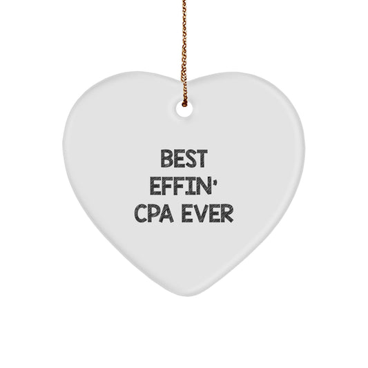Funny 'Best Effin' Cpa Ever' Heart Ornament Gifts for CPAs - Unique Christmas Unique Gifts from Friends to Family - Image 1