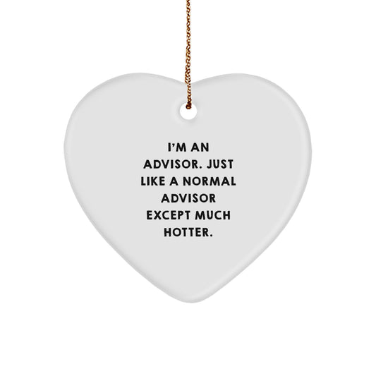 Funny Advisor Gifts from Men, Advisor Heart Ornament Unique Gifts for Christmas - Image 1