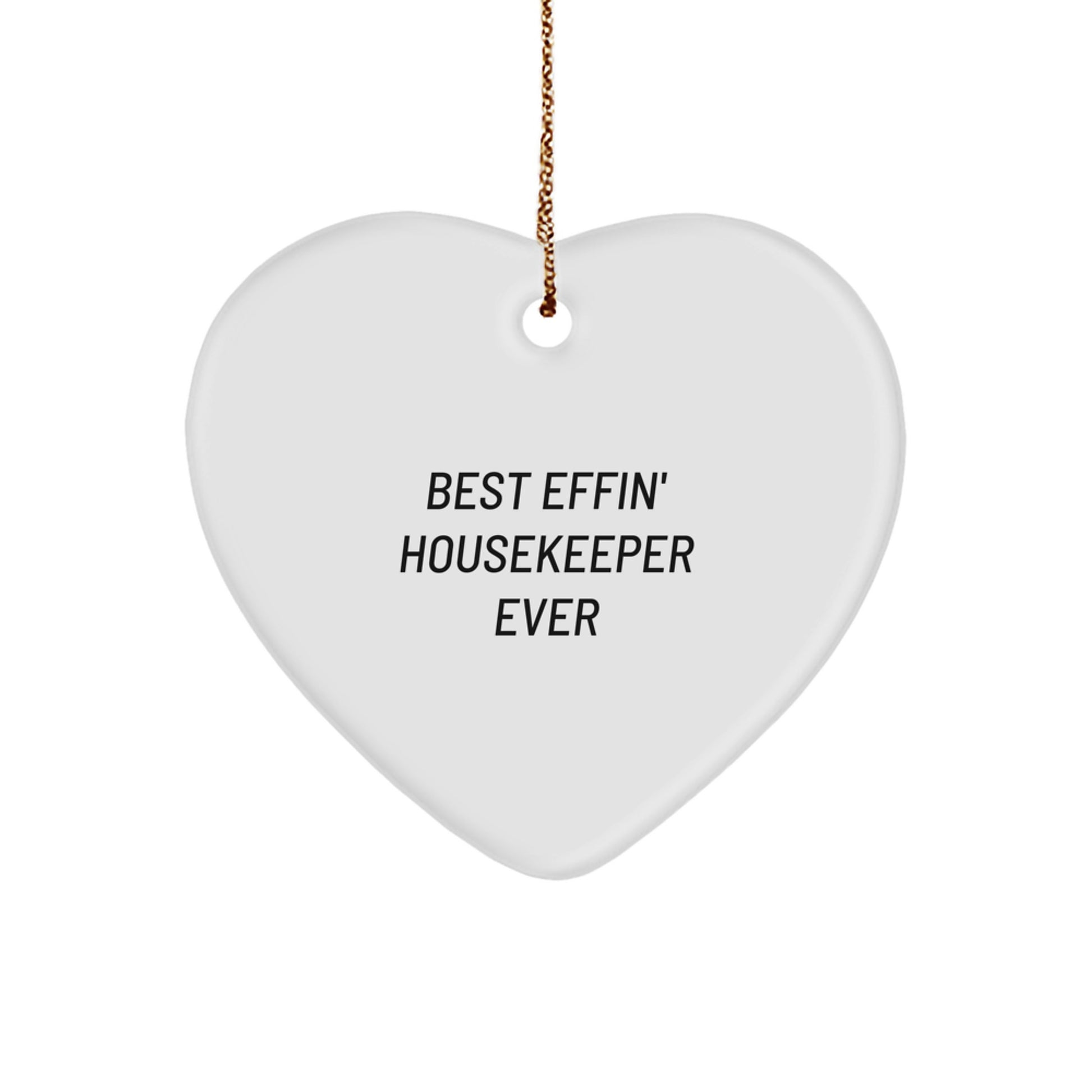 Funny Housekeeper Heart Ornament Gifts from Friends, Housekeeper Unique Christmas Unique Gifts, Funny Quotes Housekeeper - Image 1