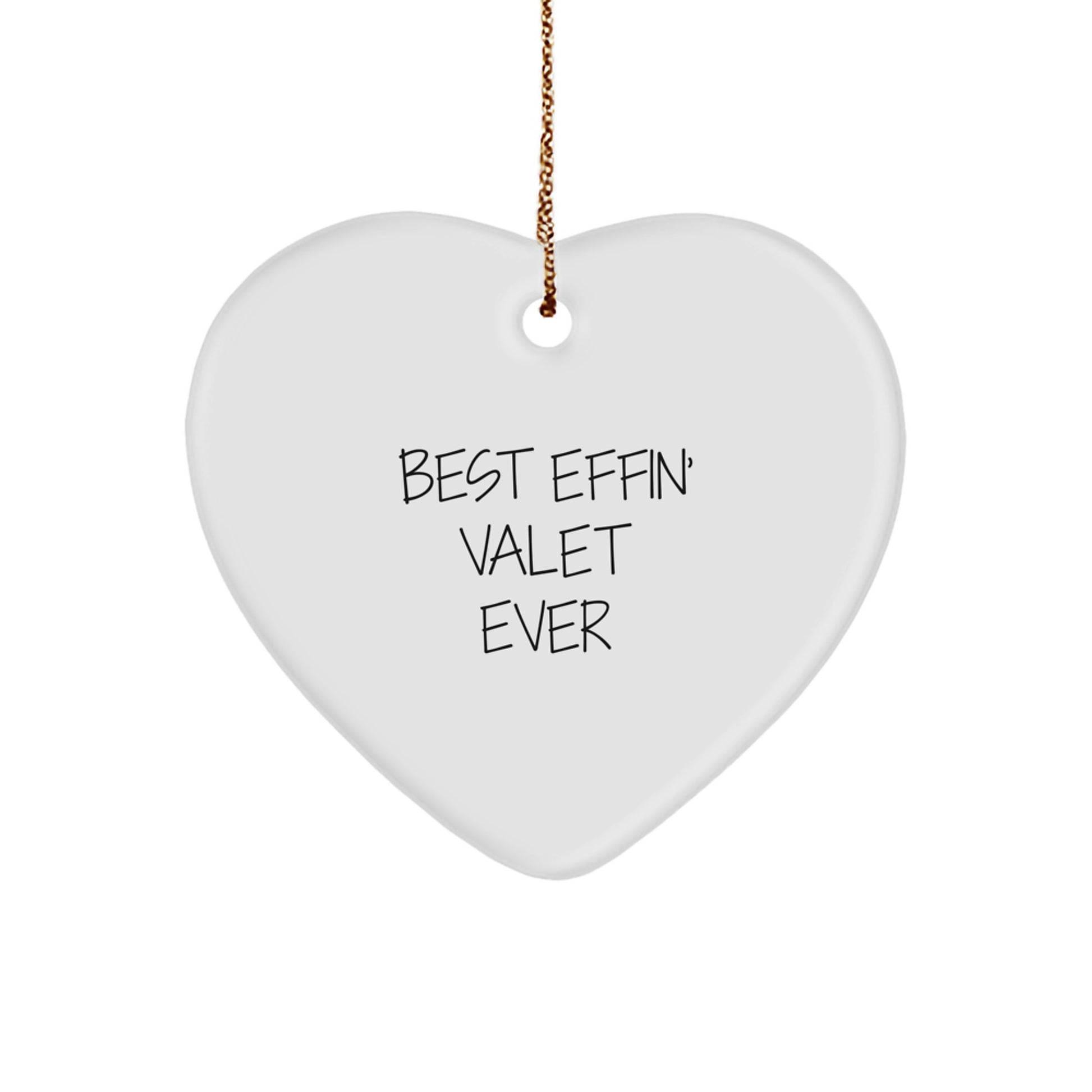 Funny Valet Gifts from Men to Valet - Heart Ornament for Christmas Unique Gifts, Best Effin' Valet Ever - Image 1