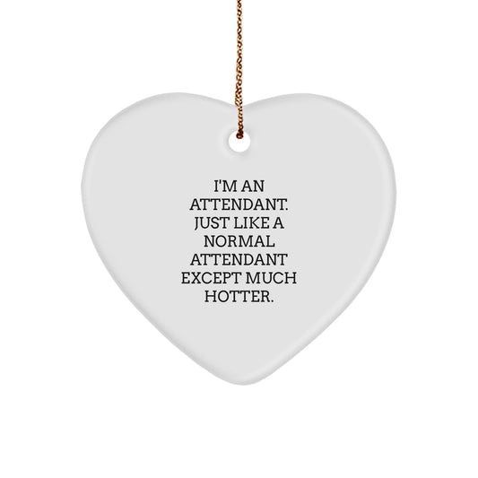 Funny Attendant Gifts for Men, Heart Ornament with Cute Quote, Gifts from Friends to Family for Christmas Unique - Image 1