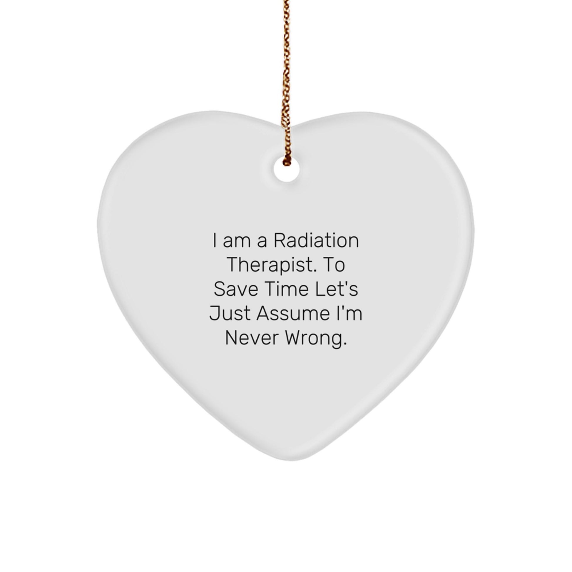 Funny Radiation Therapist Heart Ornament Gift from Friends - Christmas Unique Gifts for Radiation Therapist Coworkers - Image 1