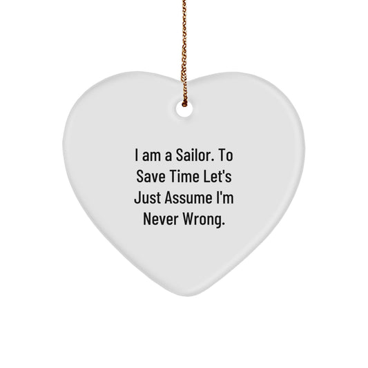 Sailor's Heart Ornament, Funny Quote Gifts from Men to Sailor Friends, Christmas Unique Gifts for Sailor Lovers - Image 1