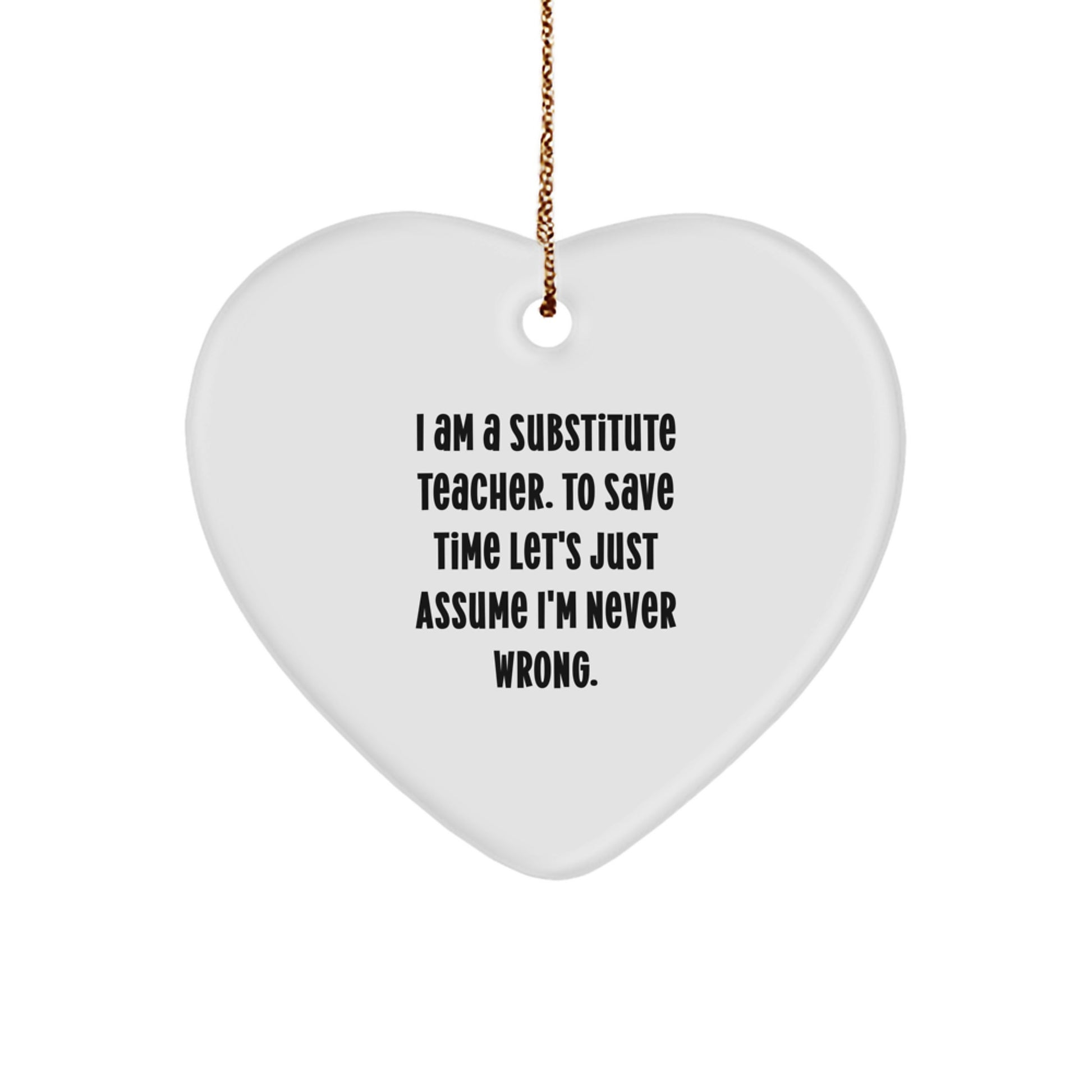 Funny Substitute Teacher Gifts, Heart Ornament for Christmas Unique Gifts from Friends, Family, Coworkers to Substitute Teachers, Men, Women - Image 1