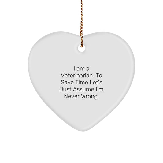 Funny Veterinarian Gifts for Him, Heart Ornament Quotes - I Am A Veterinarian, Christmas Unique Gifts for Men, Veterinarian Humor - Image 1