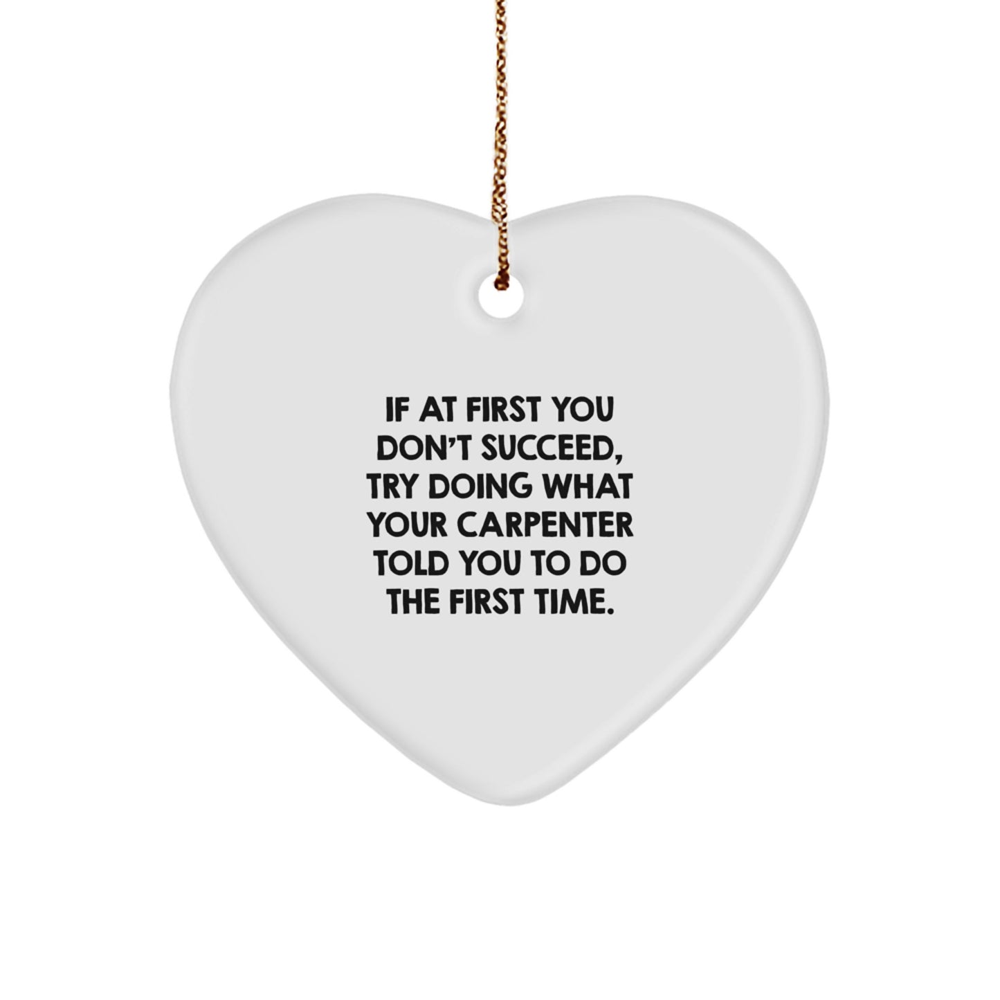 Funny Carpenter Heart Ornament Gifts from Friends to Carpenter Men for Christmas - Image 1
