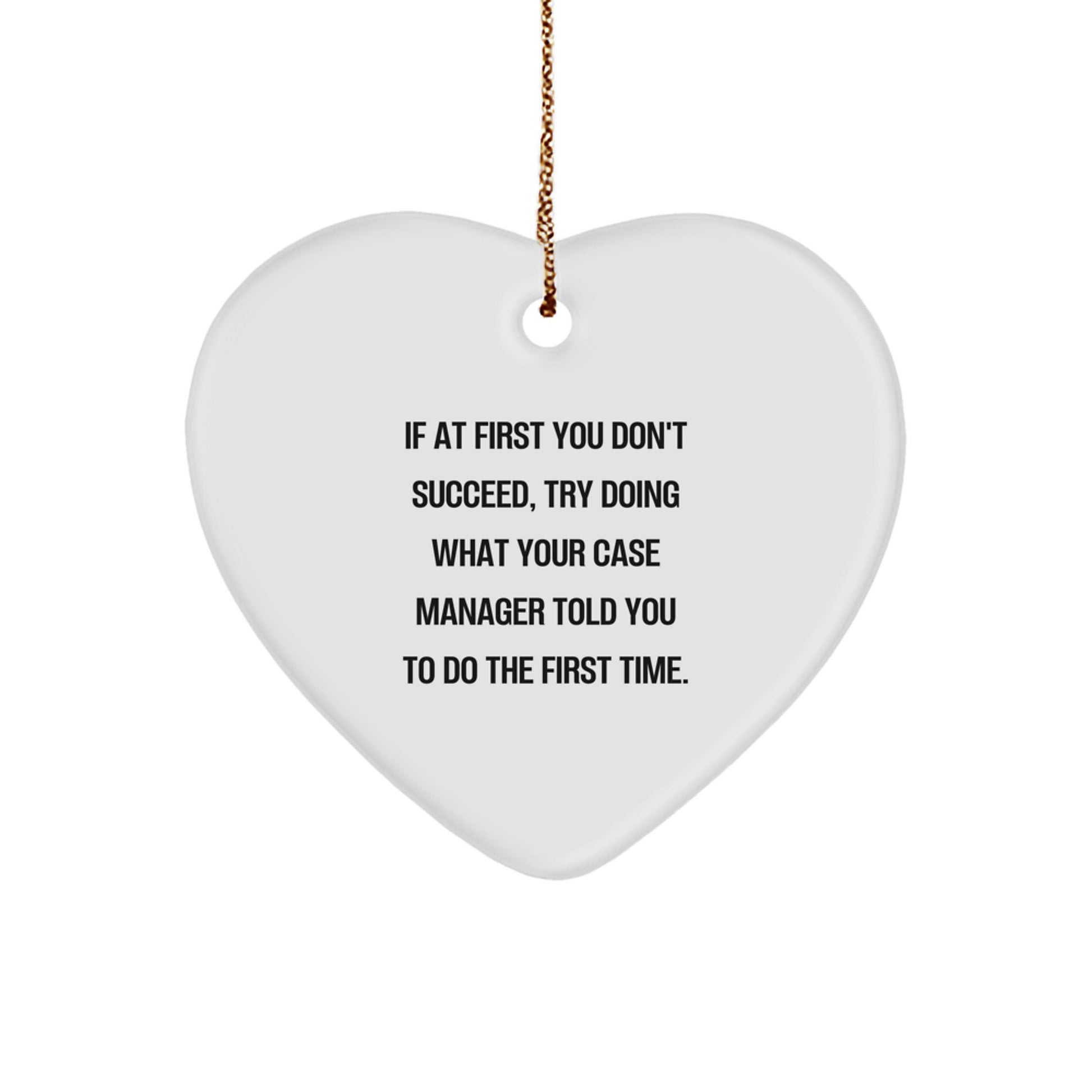 Funny Case Manager Heart Ornament Gifts for Men from Friends, Unique Christmas Memorable Present, Case Manager Appreciation Gifts, Heart Shaped Desk Accessory - Image 1