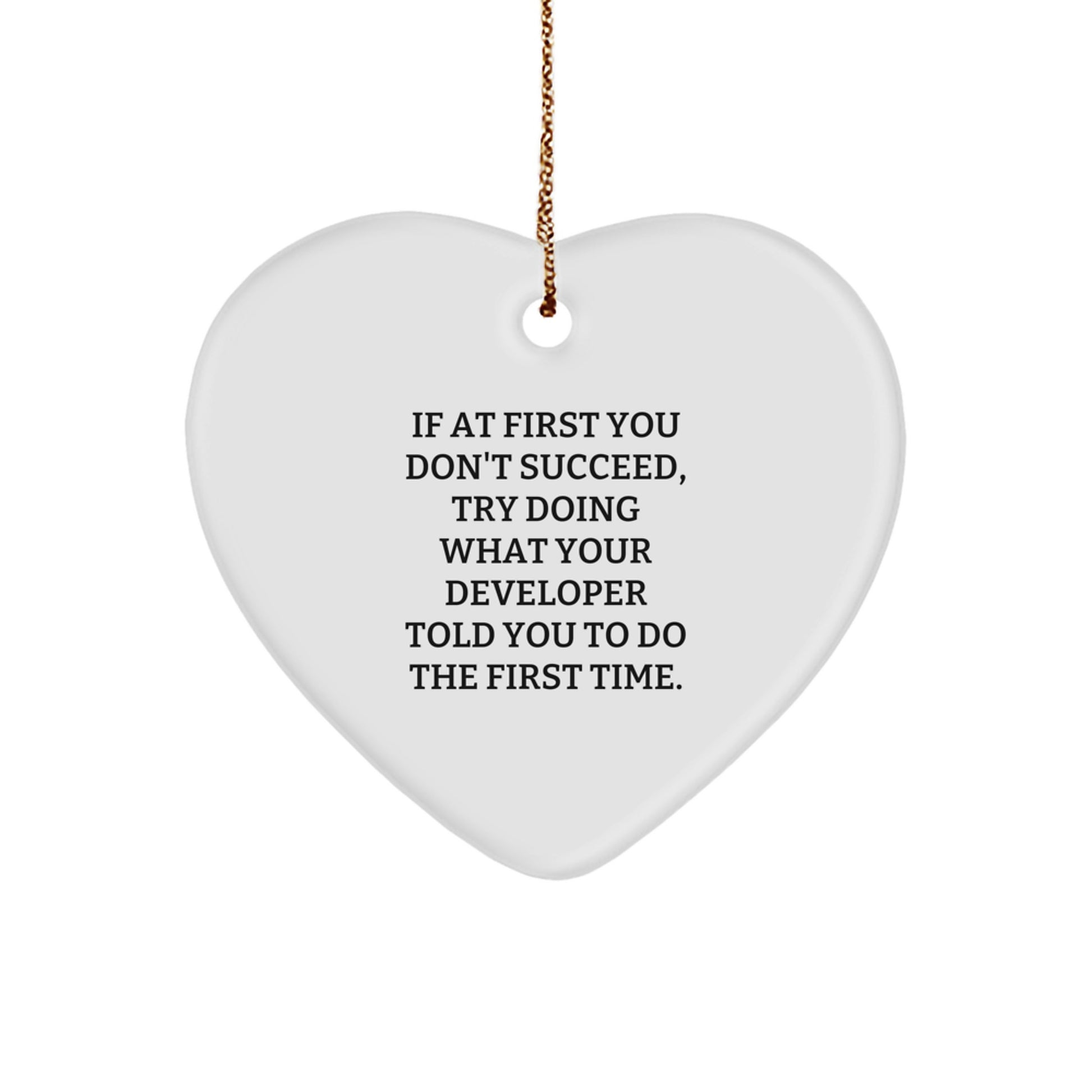 Funny Developer Heart Ornament, Gifts from Family for Developer, Heart Shaped Holiday Decorations with Inspirational Quote, Christmas Unique Gifts - Image 1