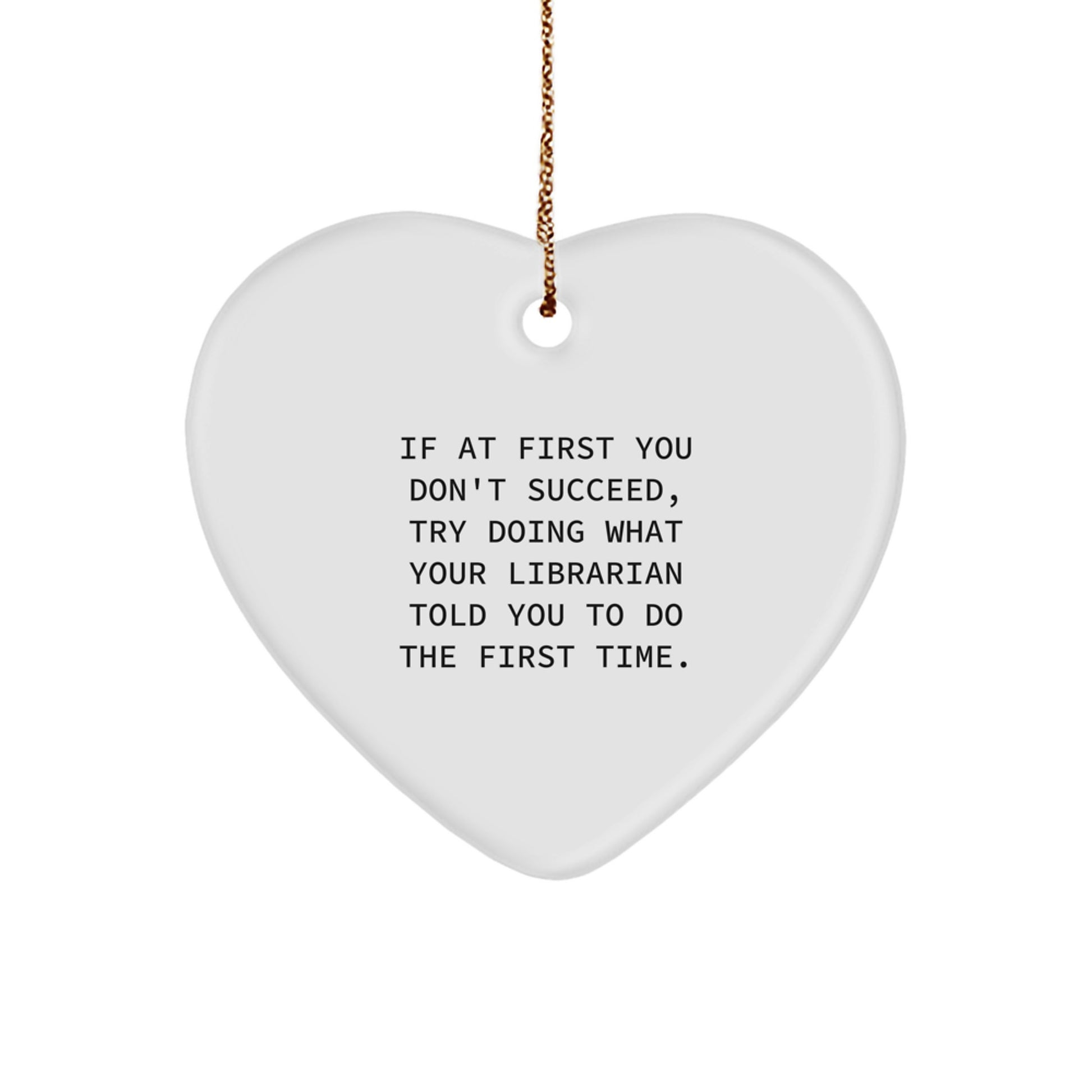 Funny Librarian Quotes Heart Ornament Gifts from Friends for Librarian - Image 1