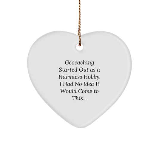 Funny Geocaching Gifts from Women - Heart Ornament with Geocaching Quote, Perfect for Geocaching Enthusiasts, Christmas Unique Gifts for Men, Women, or Friends - Image 1