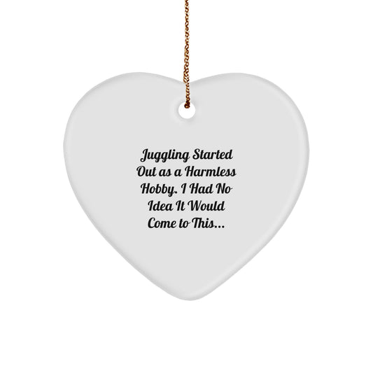 Juggling Heart Ornament Funny Gift from Friends to Juggling Enthusiasts at Christmas Time with Quirky Quote, White Color - Image 1
