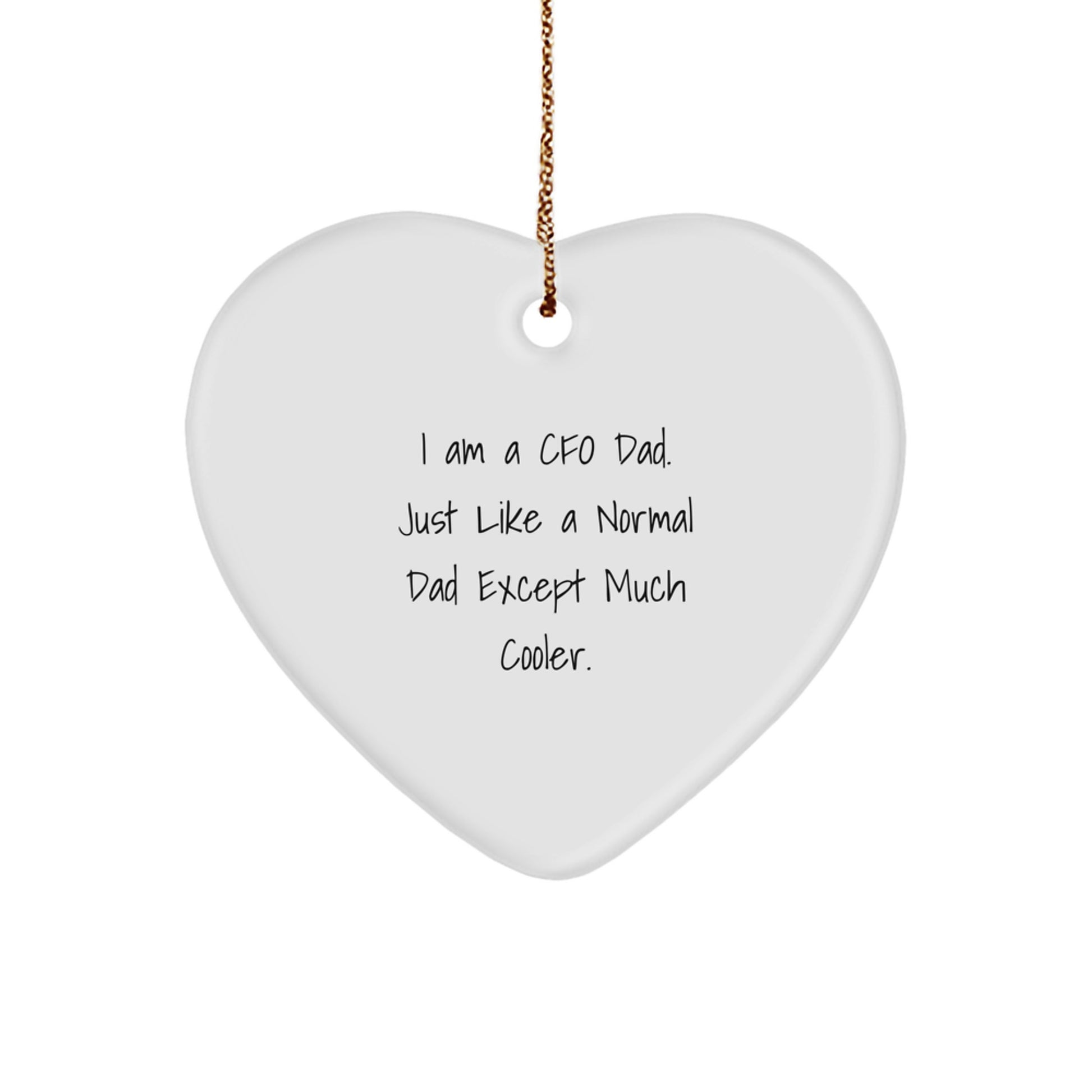 Funny CFO Gifts for Men - Heart Ornament, 'I Am A Cfo Dad' Quote, Christmas Unique Gifts from Dad to CFO - Image 1