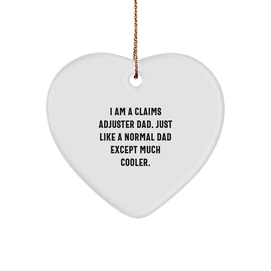 Claims Adjuster Heart Ornament Funny Quote Gifts from Dad for Men, Christmas Unique Gifts for Claims Adjuster Dads, Heart-Shaped Ornament with Sublimation Finish - Image 1