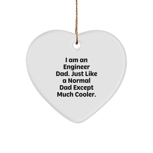 Funny Christmas Unique Gifts for Engineer Dad from Men, Heart Ornament with I Am An Engineer Dad Quote, Cool Engineer Gifts - Image 1