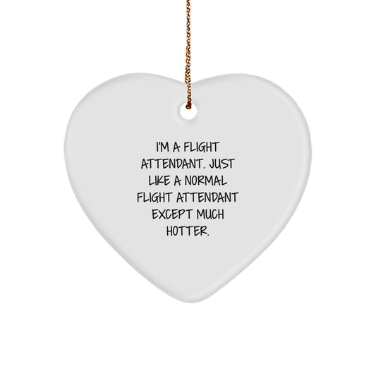 Funny Flight Attendant Heart Ornament Gift for Coworkers Friends, Inspirational Quote from the Skies, Christmas Unique Present - Image 1