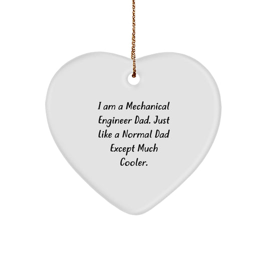 Funny Mechanical Engineer Dad Heart Ornament Gifts from Men to Mechanical Engineer Friends for Christmas Unique Presents - Image 1