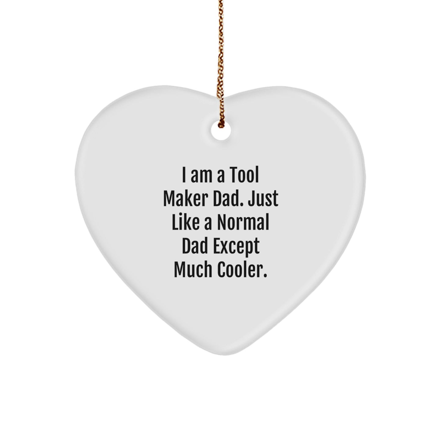 Funny Tool Maker Dad Gifts for Men - Heart Ornament with Sublimation Print, Gifts from Tool Maker, Perfect Christmas Unique Gifts for Friends, Family, Husband, Sweetheart - Image 1