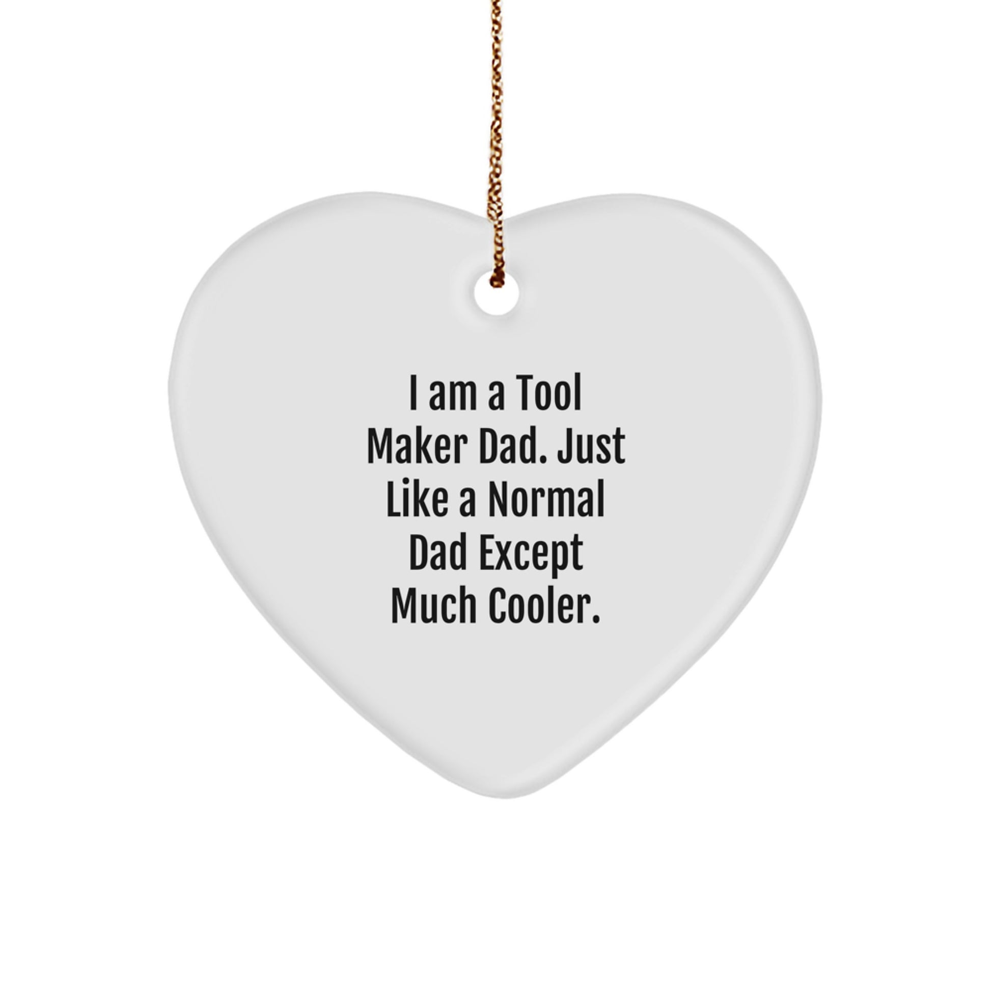 Funny Tool Maker Dad Gifts for Men - Heart Ornament with Sublimation Print, Gifts from Tool Maker, Perfect Christmas Unique Gifts for Friends, Family, Husband, Sweetheart - Image 1