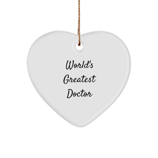 Funny Gifts from Friends to the World's Greatest Doctor Heart Ornament for Christmas Unique Presents - Image 1