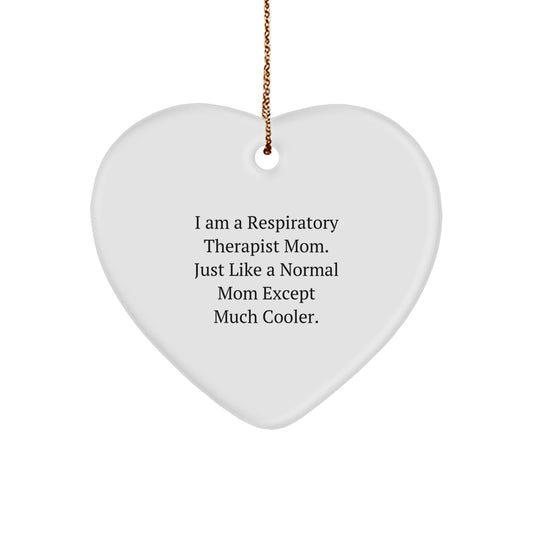 Funny Respiratory Therapist Mom Gifts from Family - Heart Ornament for Respiratory Therapist Mom with Humor - Christmas Unique Gifts for Respiratory Therapist Family - Image 1