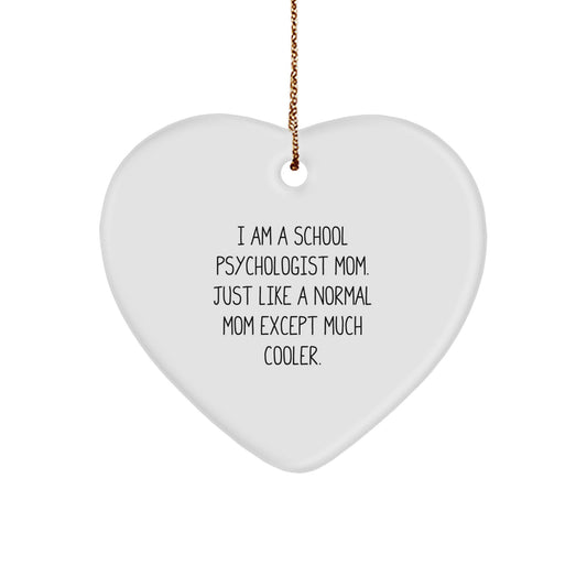 Funny School Psychologist Heart Ornament Gifts from Mom - A Heartfelt Christmas Unique Gift for School Psychologist Mom - Image 1