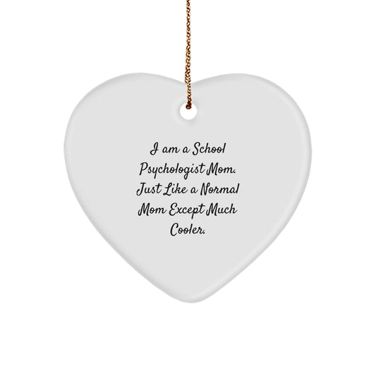 Funny Gifts from Mom to School Psychologist, Heart Ornament, Special Christmas Unique Gifts for School Psychologist Friends and Family - Image 1