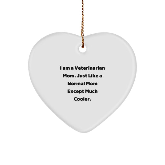 Funny Veterinarian Mom Heart Ornament, Gifts from Friends for Veterinarian Women, Christmas Unique Decorations - Image 1