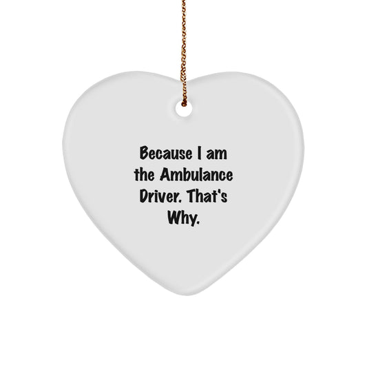 Funny Ambulance Driver Gifts from Men to Ambulance Driver Husband for Christmas Unique Gifts Christmas Stocking Stuffers Heart Ornament - Image 1
