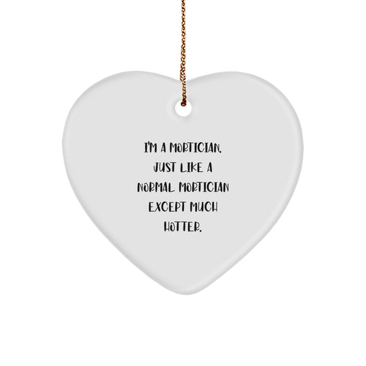 Mortician Heart Ornament Funny Christmas Unique Gift for Friends from Mortician, Heart Ornament, Mortician Gifts, Mortician Heart - Image 1