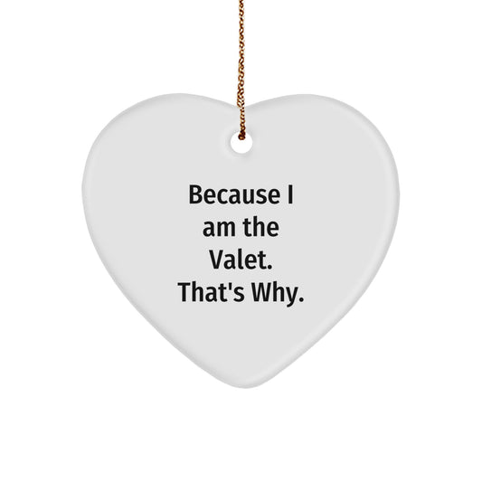 Valet Heart Ornament Funny Quote Gifts from Friends or Family for Him - Image 1