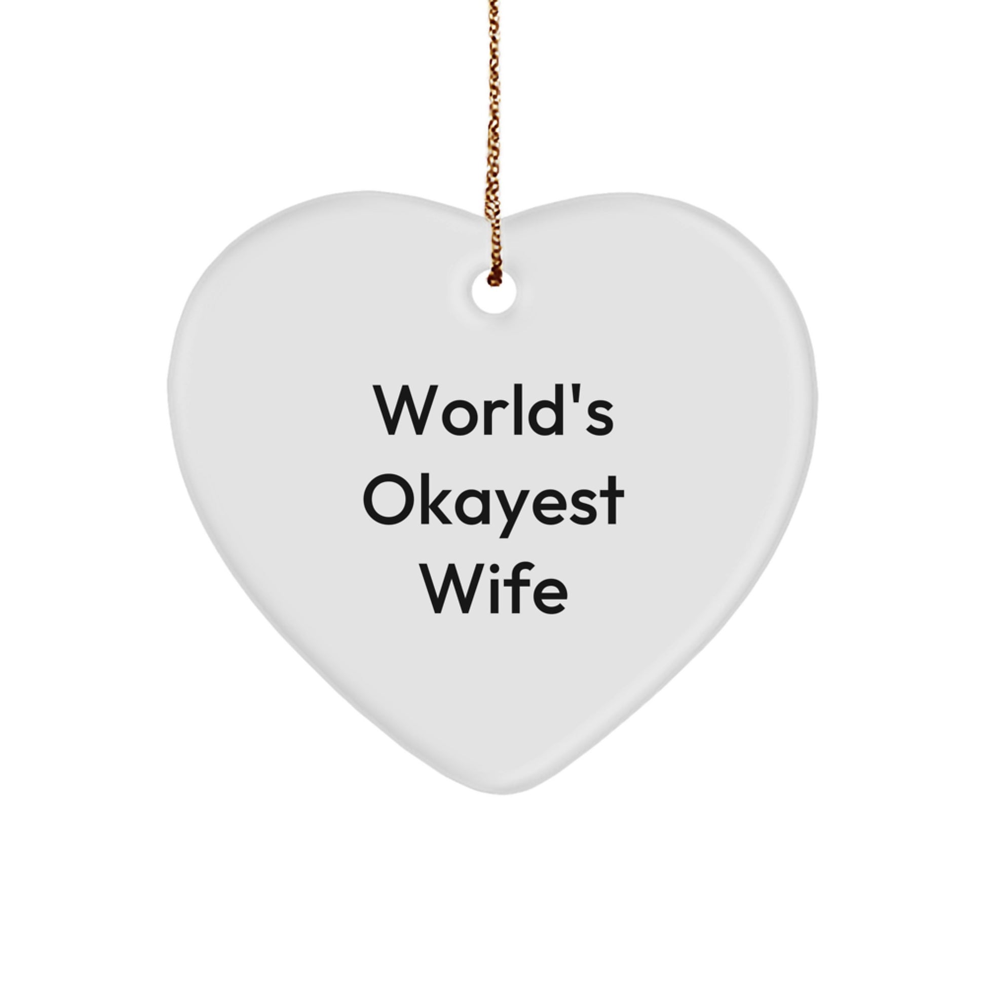 Funny World's Okayest Wife Heart Ornament Gift for Wife from Husband - Image 1