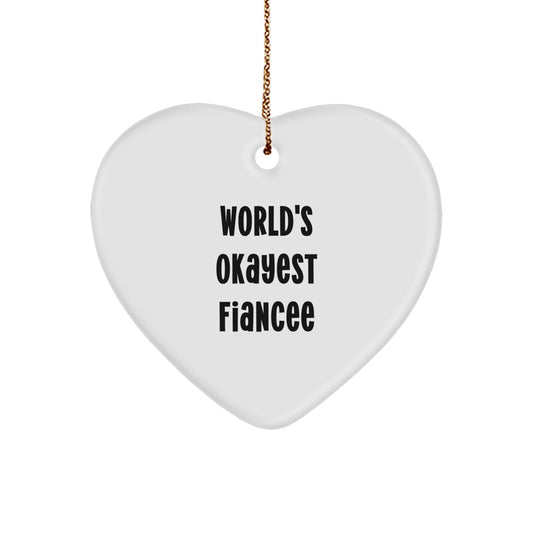 Funny Fiancee Christmas Unique Gifts from Men, Heart Ornament with 'World's Okayest Fiancee' Quote, Perfect for Fiancee - Image 1