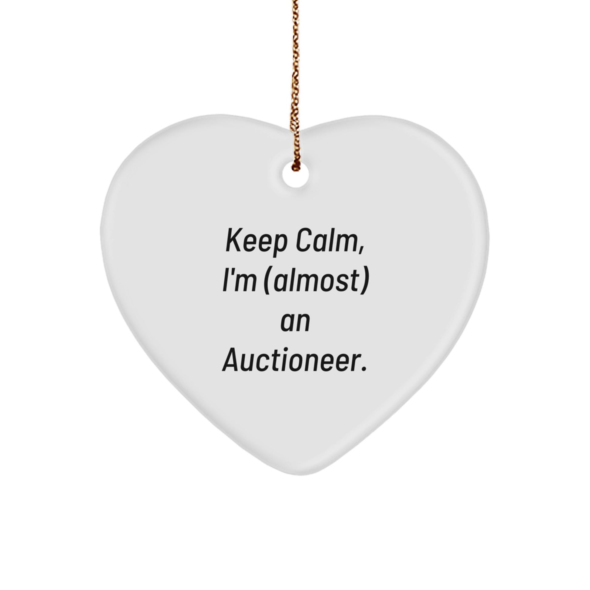 Funny Auctioneer Gifts from Friends, Christmas Unique Gifts for Auctioneer Men, Keep Calm Heart Ornament - Image 1