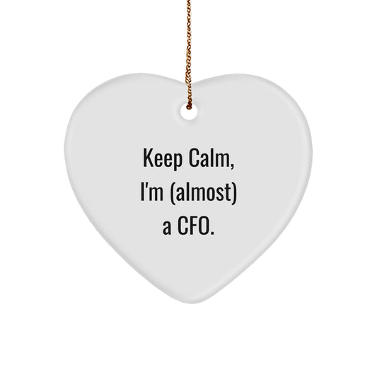 Funny CFO Gifts for Men, 'Keep Calm I'm Almost A CFO' Heart Ornament, Christmas Unique Gifts from Friends - Image 1
