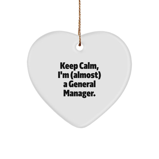 Funny General Manager Gifts, Heart Ornament, 'Keep Calm, I'm (almost) A General Manager', Christmas Unique Gifts for General Manager, Men, Women, Friends, Coworkers, Family - Image 1
