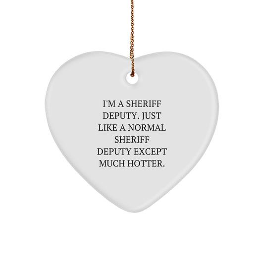 Funny Sheriff Deputy Heart Ornament Gifts from Men to Friends for Christmas Unique Sheriff Deputy - Image 1